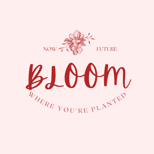 Pic that says Bloom where you're planted